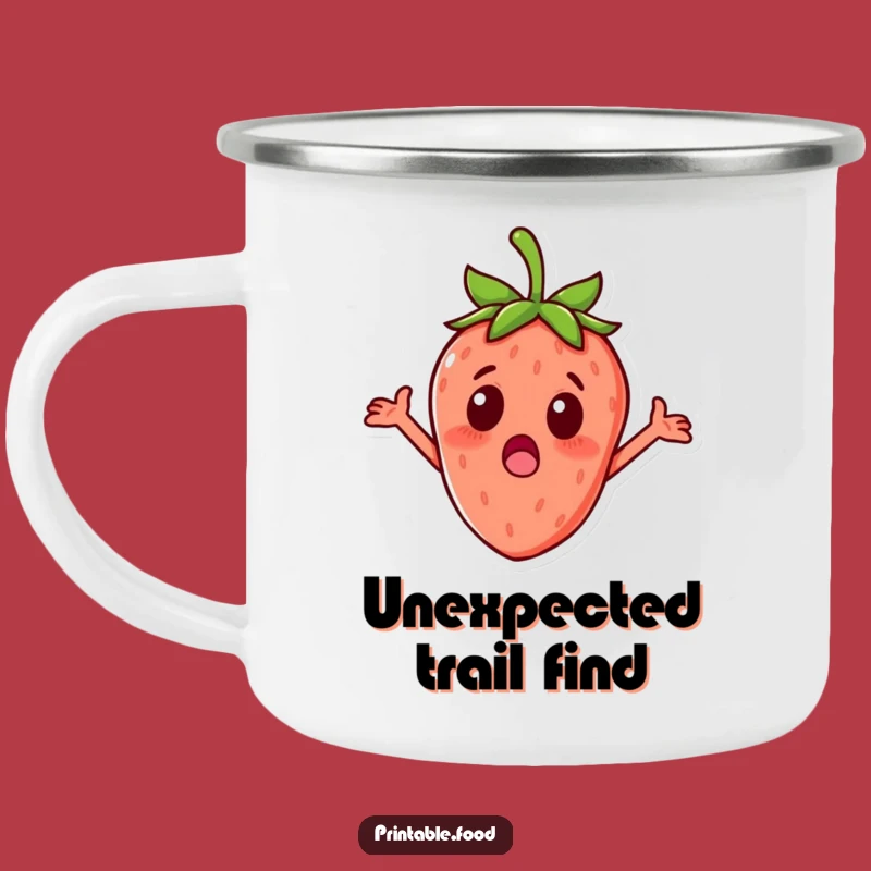 Funny Strawberry Camping Mug - Hilarious Outdoor Treat
