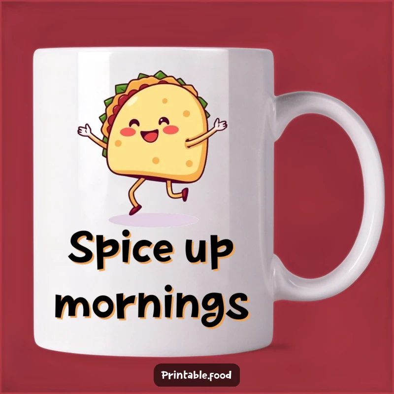 Funny Taco Salsa Mug - Hilarious Mexican Food Lover Gift