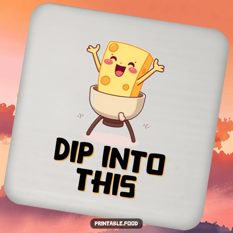Funny Cheese Fondue Coaster: A delighted cheese character leaps into a fondue pot, protecting your surfaces with adorable cheesiness.