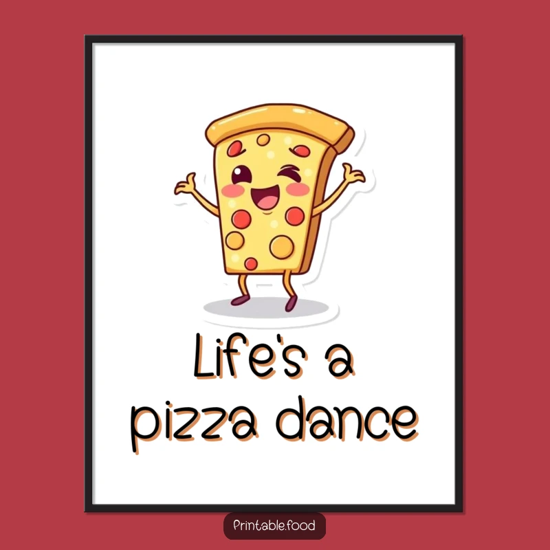 Funny Cheerful Pizza Dance Poster - Hilarious Foodie Wall Art Gift