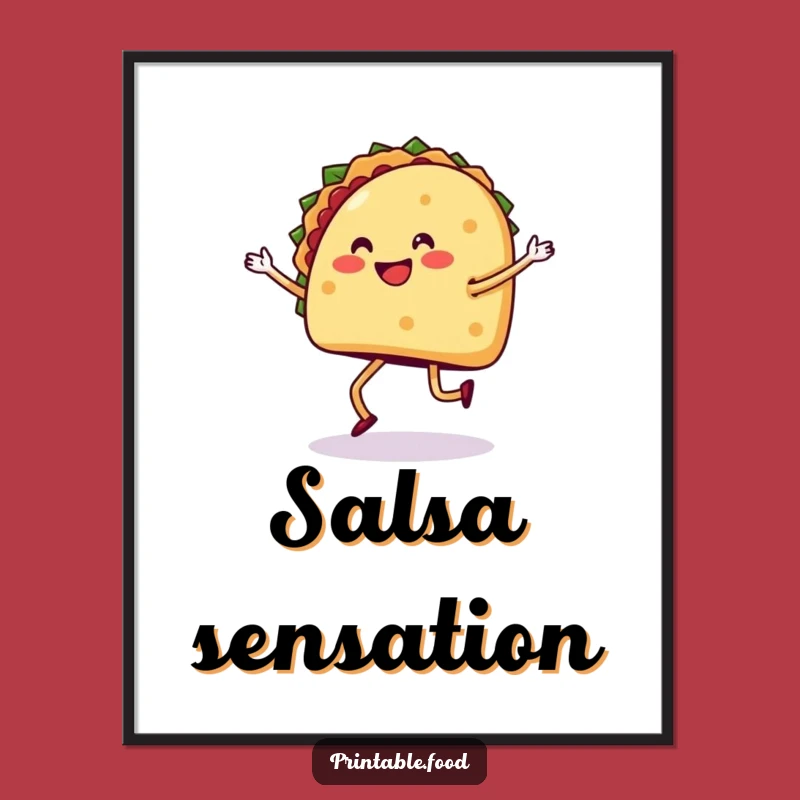 Funny Taco Salsa Poster - Hilarious Mexican Food Art