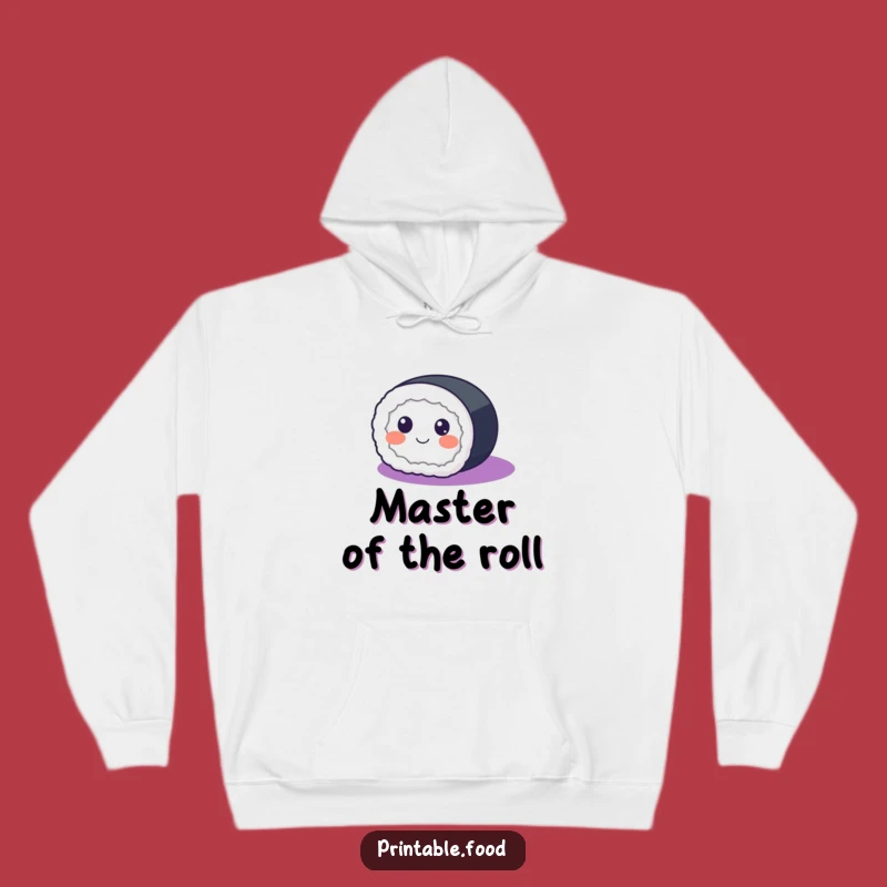 Cozy Funny Sushi Roll Hoodie: Warmth with a Rolling Good Time