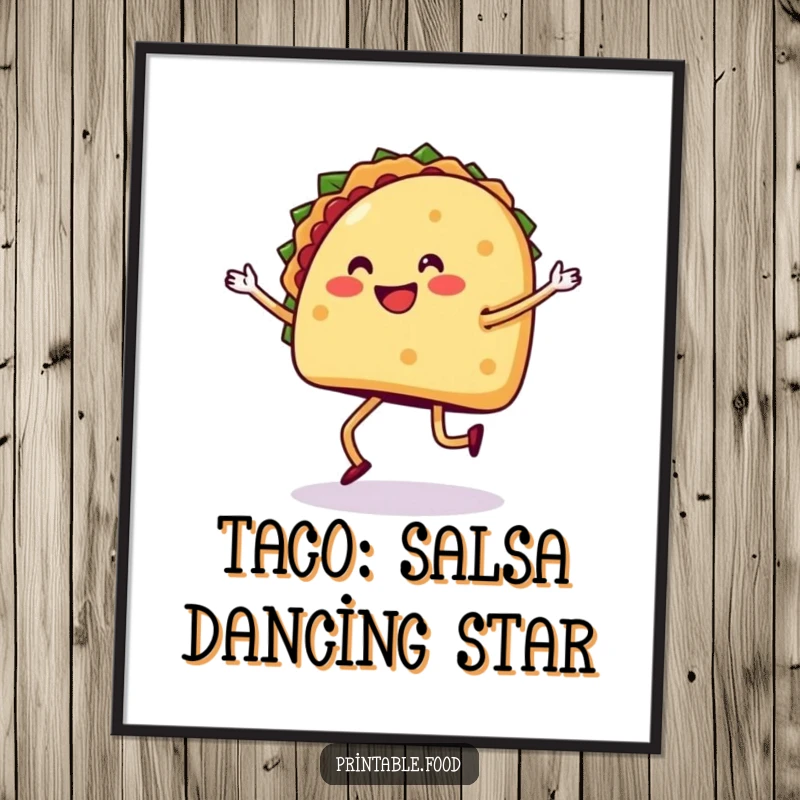 Funny Free Printable Wall Art: A cheerful taco with legs performing a vibrant and energetic salsa dance.