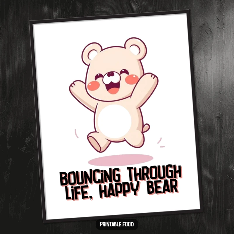 Funny Free Printable Wall Art: A playful gummy bear character bounces with spring-like enthusiasm, full of energy.