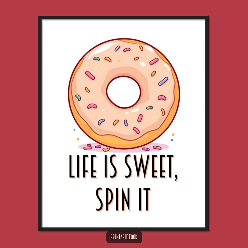 Funny Free Printable Wall Art: Spinning Donut, Delicious Downloadable Decor