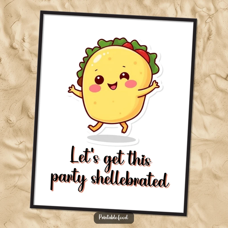 Funny Free Printable Wall Art of a smiling taco with dancing legs spinning merrily, adding a festive touch.