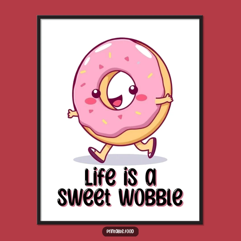 Funny Free Printable Wall Art: Donut Silly Walker - Downloadable Decor!