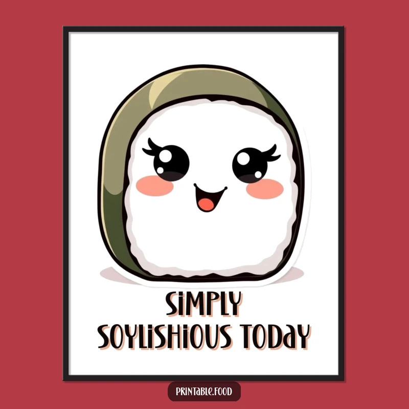 Free Printable Sushi Art: Whimsical Decor, Funny Downloadable Gift