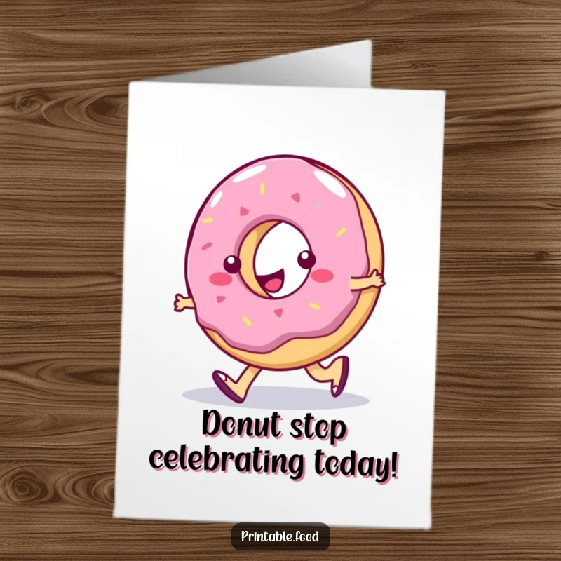 Funny Free Printable Birthday Card: a wobbly jelly donut character performs a silly walk, sending birthday cheer with humor.