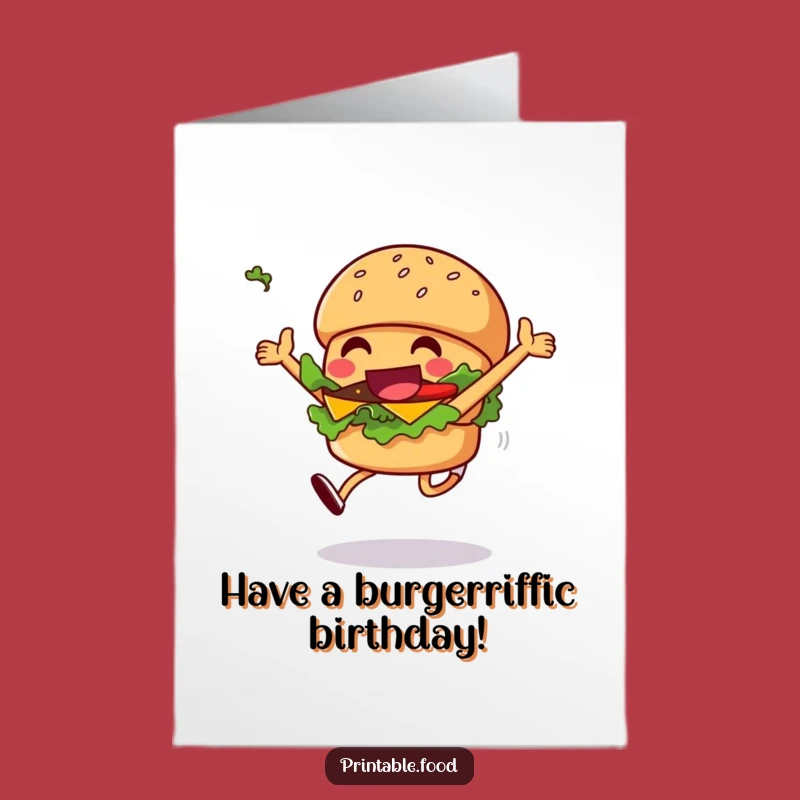 Free Printable Birthday Card: Burger Leaps for Joy in this Funny Birthday Greeting!