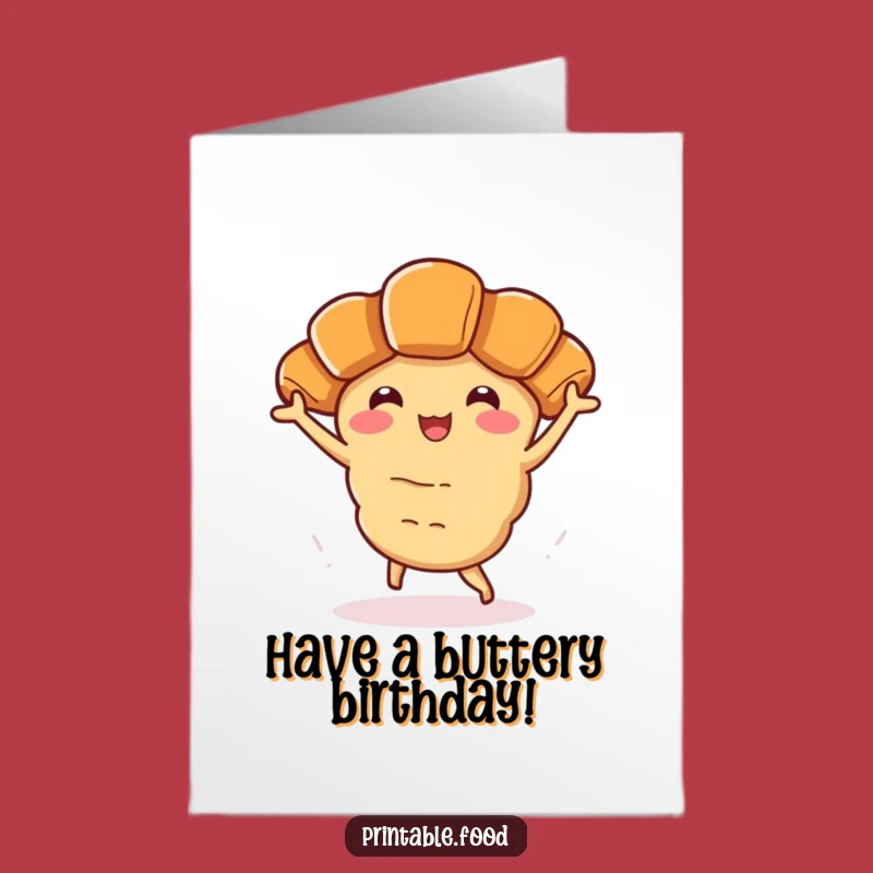 Free Printable Croissant Jig Birthday Card - Funny Downloadable Gift