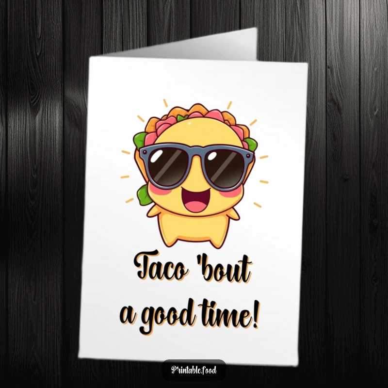 Funny Free Printable Birthday Card: Cheerful taco wearing tiny sunglasses, bursting with uncontrollable laughter and party spirit.