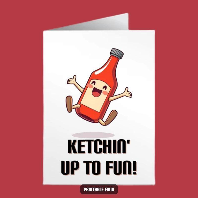 Free Printable Birthday Card: Ketchup Cartwheel Fun, Downloadable Joy