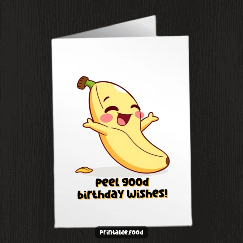 Funny Free Printable Banana Birthday Card: Giggling fruit character slips comically on its peel, spreading birthday cheer.