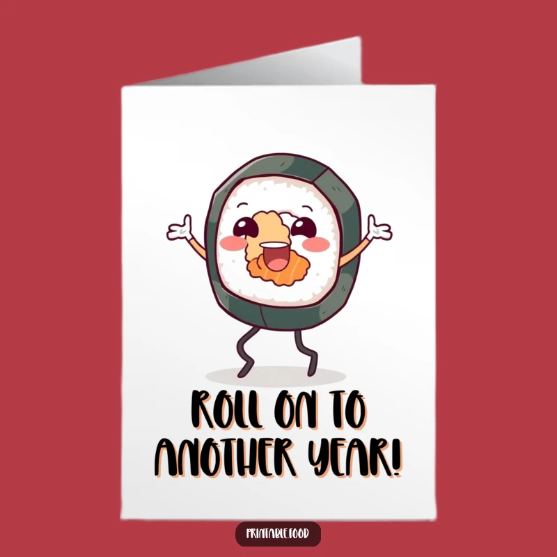 Free Printable Birthday Card: Joyful Sushi Jig for a Fun Downloadable Gift