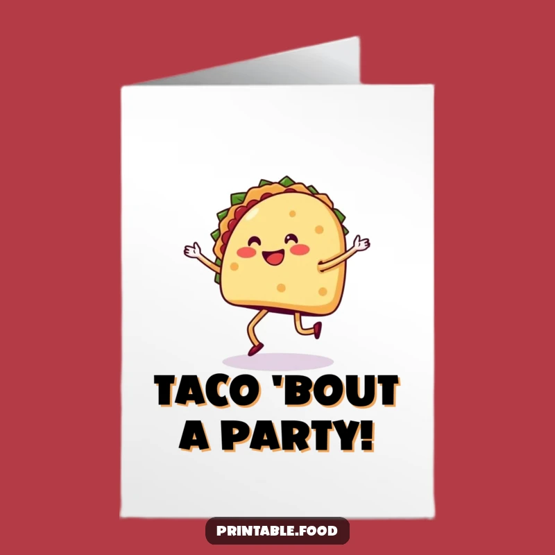 Free Printable Birthday Card: Taco Salsa Dance, Funny Downloadable