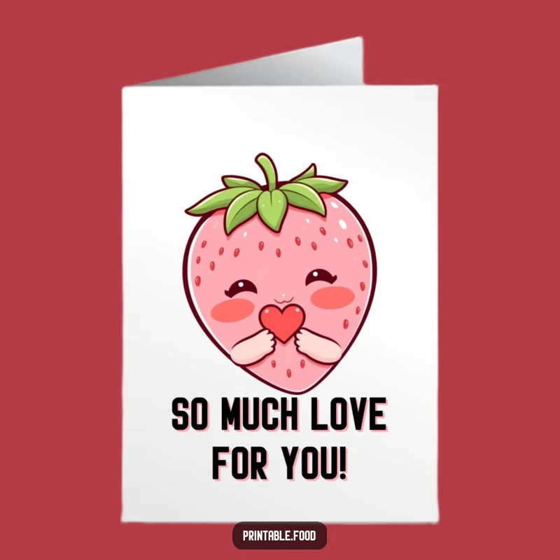 Cute Free Printable Congrats Card: Shy Strawberry Love - Easy Downloadable Gift!