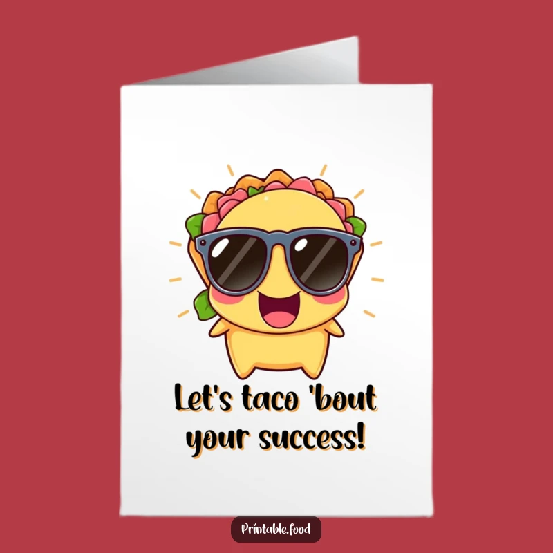 Free Printable Taco Congratulations Card: Cool Taco Celebrating Your Big Win