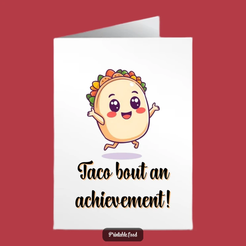 Free Printable Congrats Card: Dancing Taco - Humorous Downloadable Gift!