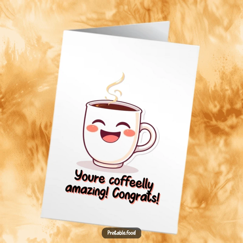 Funny Free Printable Congratulations Card: A winking coffee cup character steaming with laughter, celebrating a big win with a hearty chuckle.
