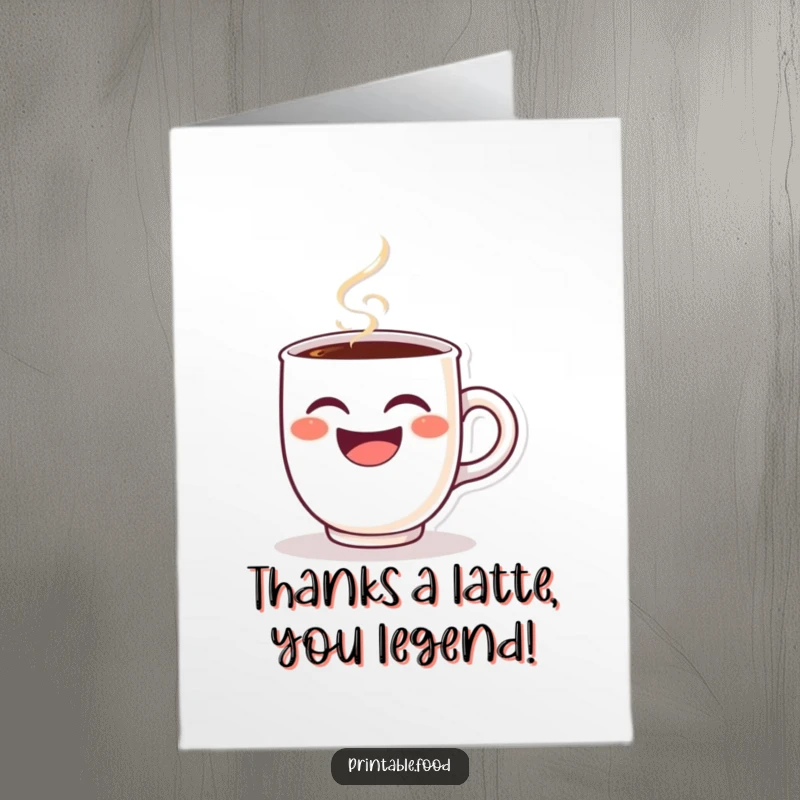 Funny Free Printable Thank You Card: A winking coffee cup character steaming with laughter, expressing heartfelt thanks with a cheerful grin.