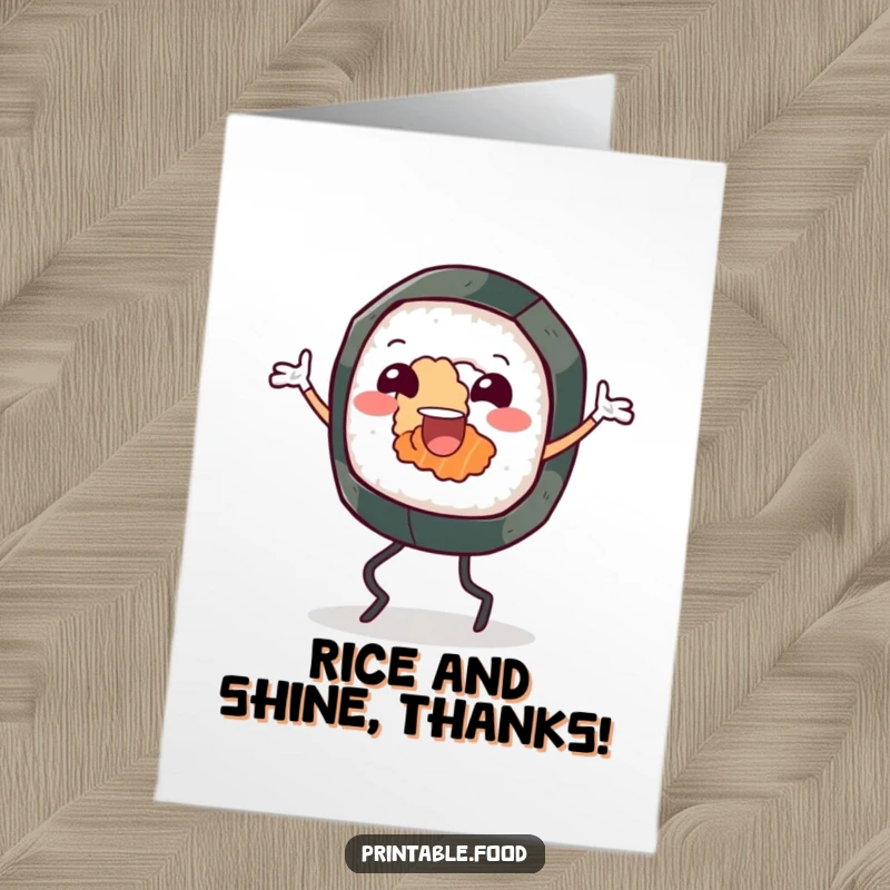 Funny Free Printable Thank You Card: A cheerful sushi roll character with legs does a joyful jig to express thanks.
