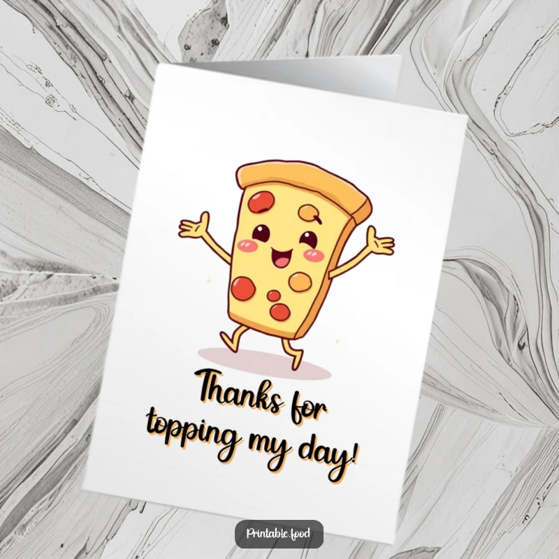 Funny Free Printable Thank You Card: A smiling pizza slice character with arms and legs dancing to express gratitude.
