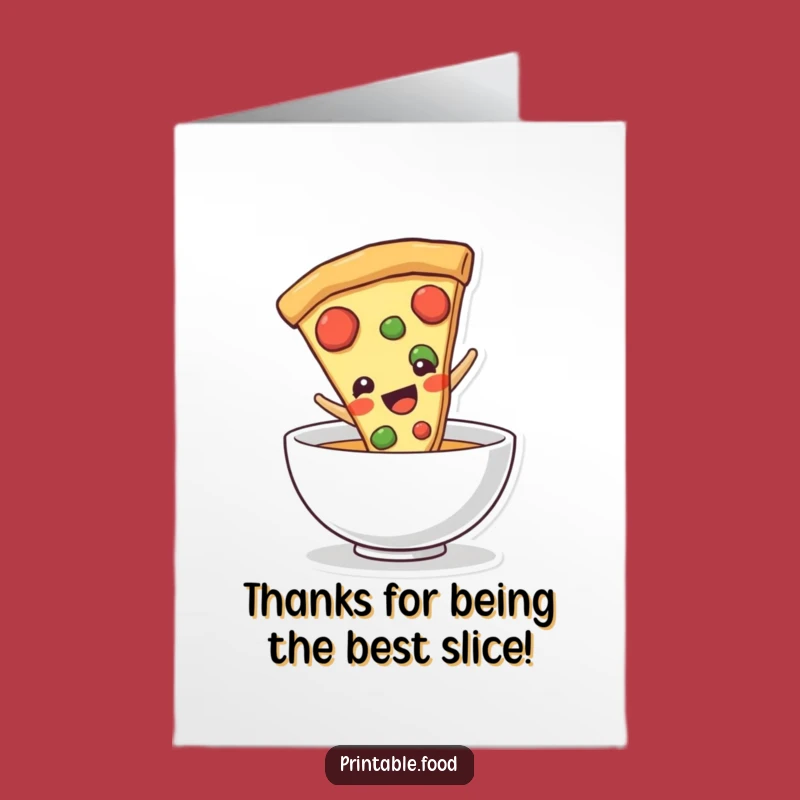 Free Printable Pizza Thank You Card: Grateful Slice, Funny Downloadable Gift